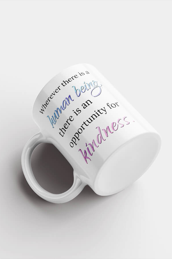 Mug – Wherever There is a Human...