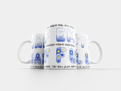 Mug – Half Empty Half Full