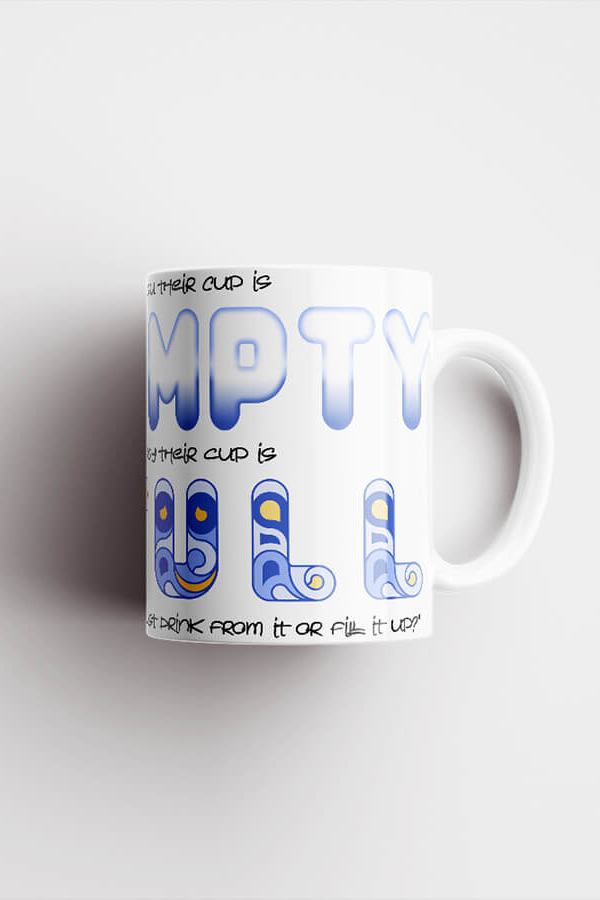 Mug – Half Empty Half Full