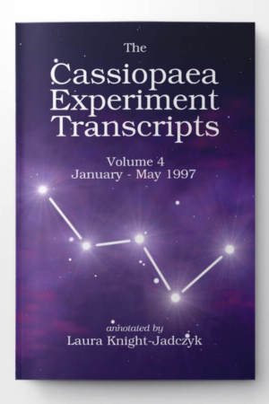 The Cassiopaea Experiment Transcripts Volume 4 - January - May 1997